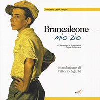 "Brancaleone my uncle" by Francesco Leone Cugusi