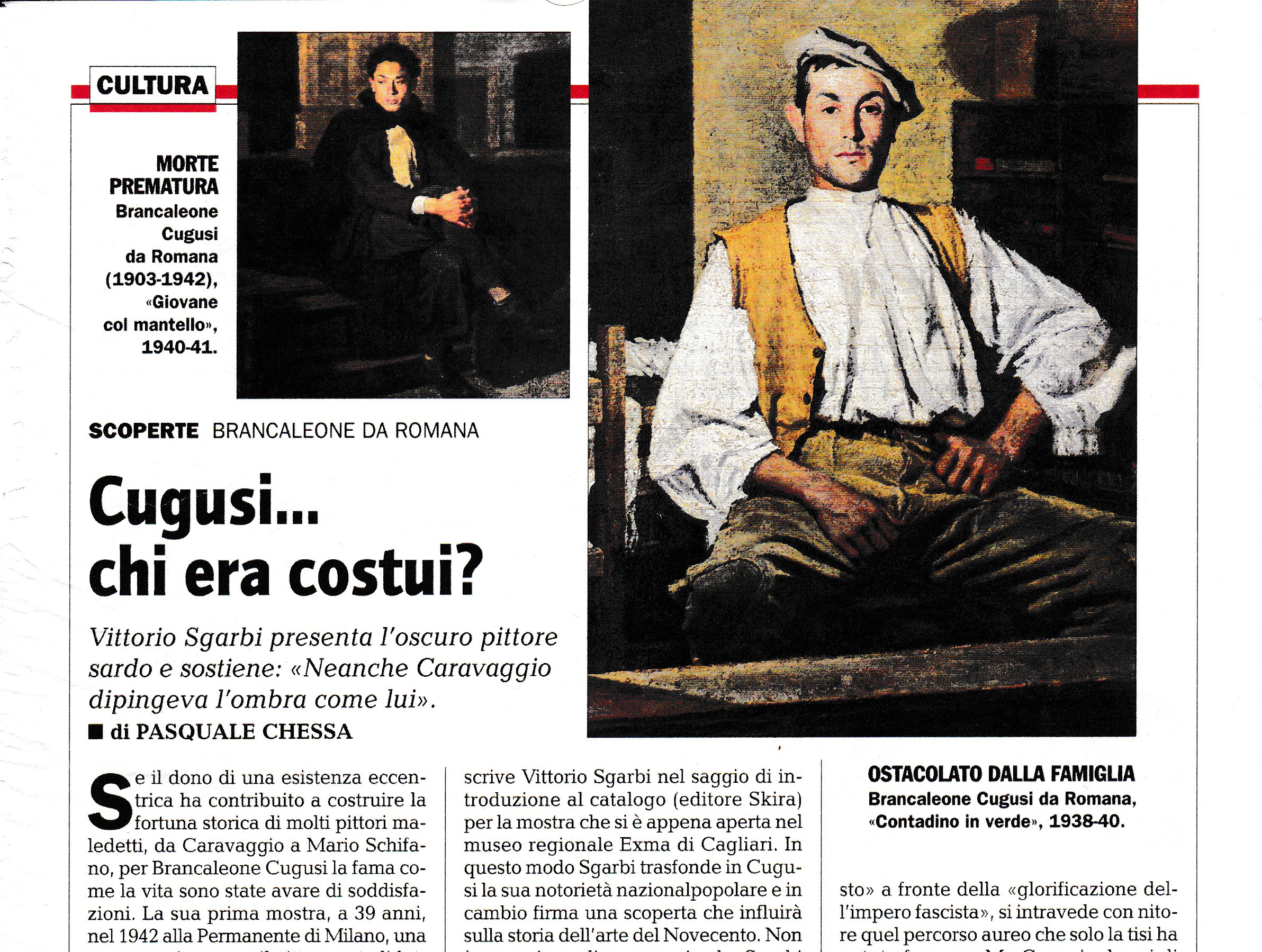 Panorama: Brancaleone da Romana, "neither Caravaggio painted the shadow as he did."